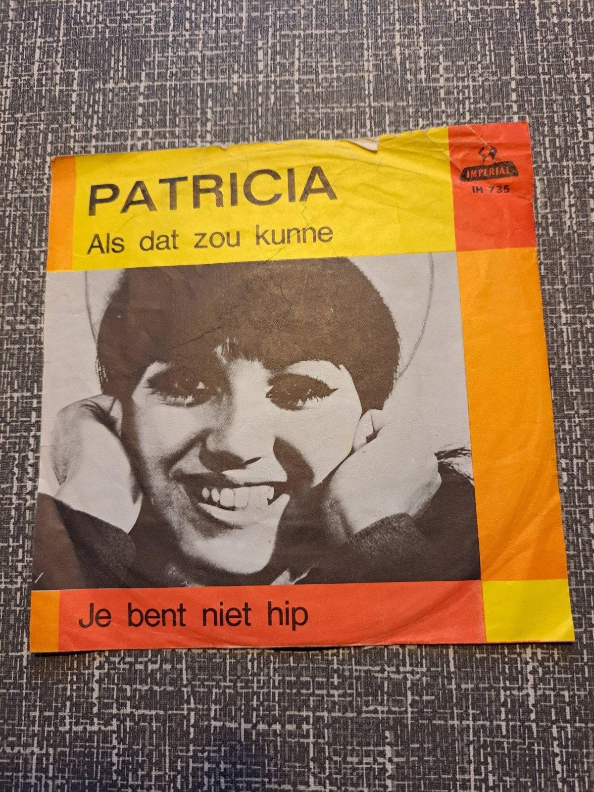 Patricia Paay Als dat zou kunne / Je bent niet hip (single), Cd's en Dvd's, Gebruikt, Originele persing, 7 inch, Ophalen of Verzenden
