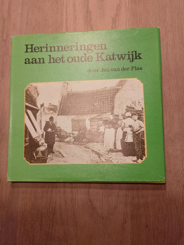 Herinneringen aan het oude Katwijk, Ophalen of Verzenden, 20e eeuw of later, Gelezen