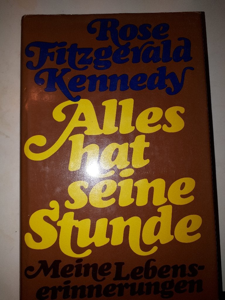 Alles hat seine Stunde - Rose Fitzgerald Kennedy, Boeken, Ophalen of Verzenden, Gelezen
