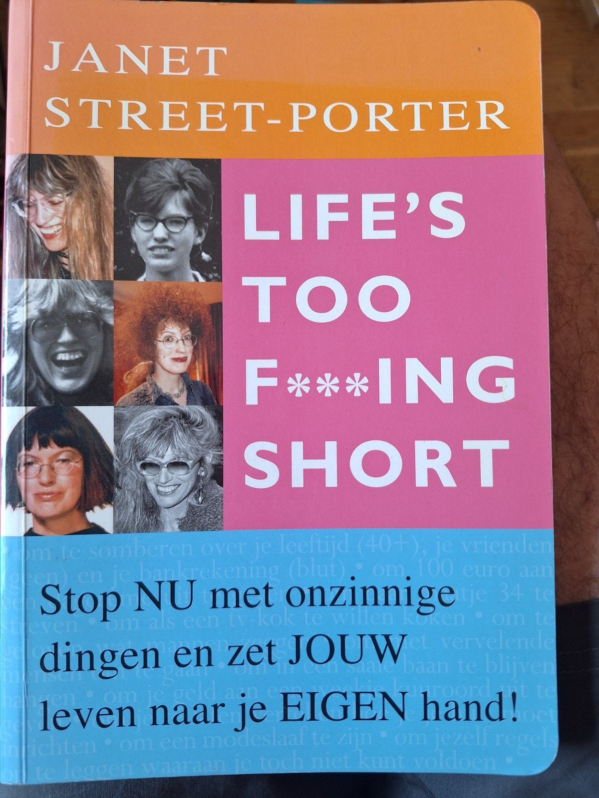 J. Street-Porter - Life's too f***ing short ZGAN, Ophalen of Verzenden, Zo goed als nieuw