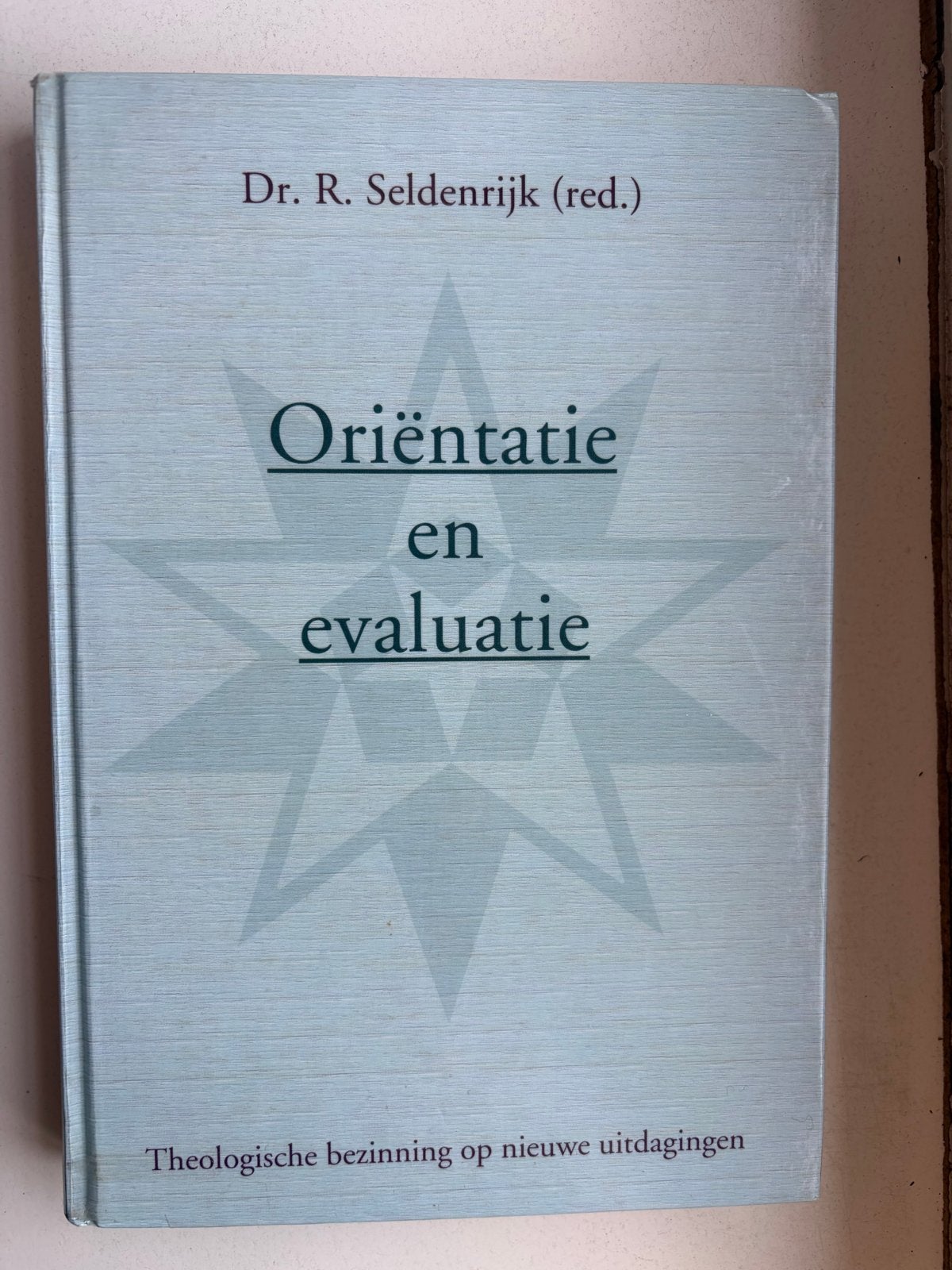 Oriëntatie en Evaluatie - Theologische bezinning, Boeken, Ophalen of Verzenden, Gelezen, Christendom | Protestants