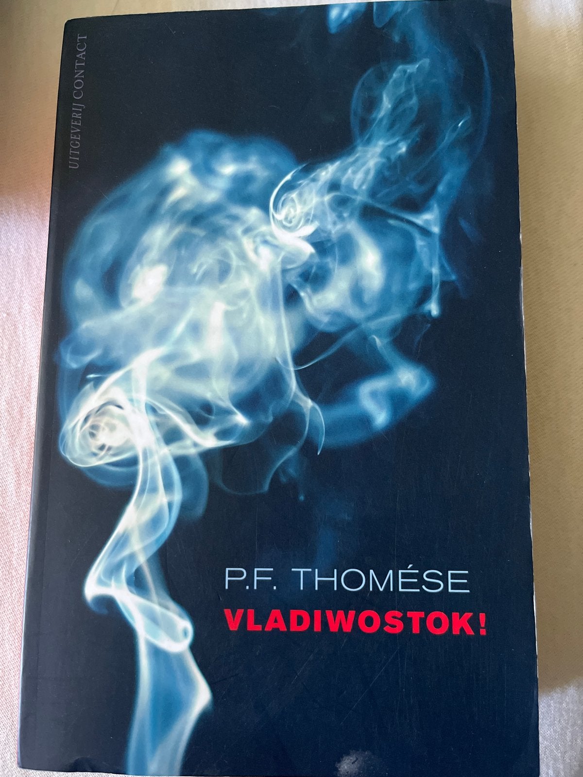 P.F. Thomése - Vladivostok! (Realliferoman), Ophalen of Verzenden, Gelezen, Nederland