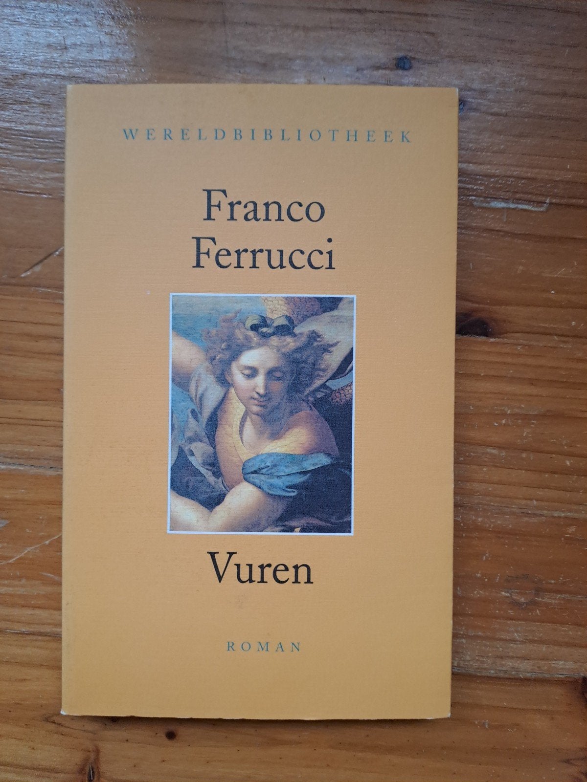 Franco Ferrucci - Vuren (Wereldbibliotheek), Ophalen of Verzenden, Gelezen, Franco Ferrucci