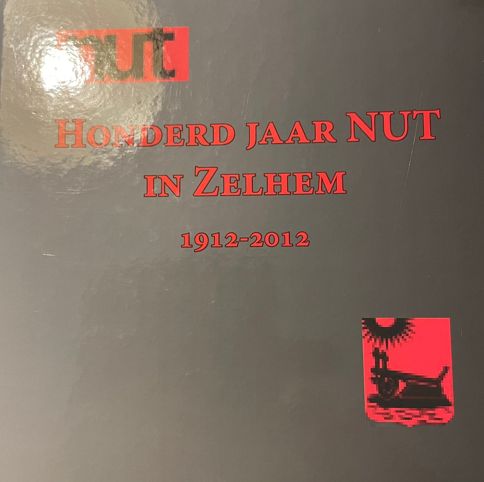 Honderd jaar NUT in Zelhem 2015, Boeken, Ophalen, Zo goed als nieuw