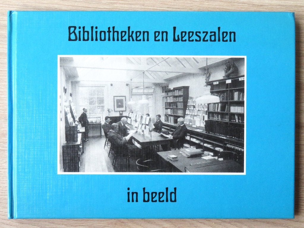 Bibliotheken en leeszalen in beeld ( ansichten en foto's ), Ophalen of Verzenden, Gelezen