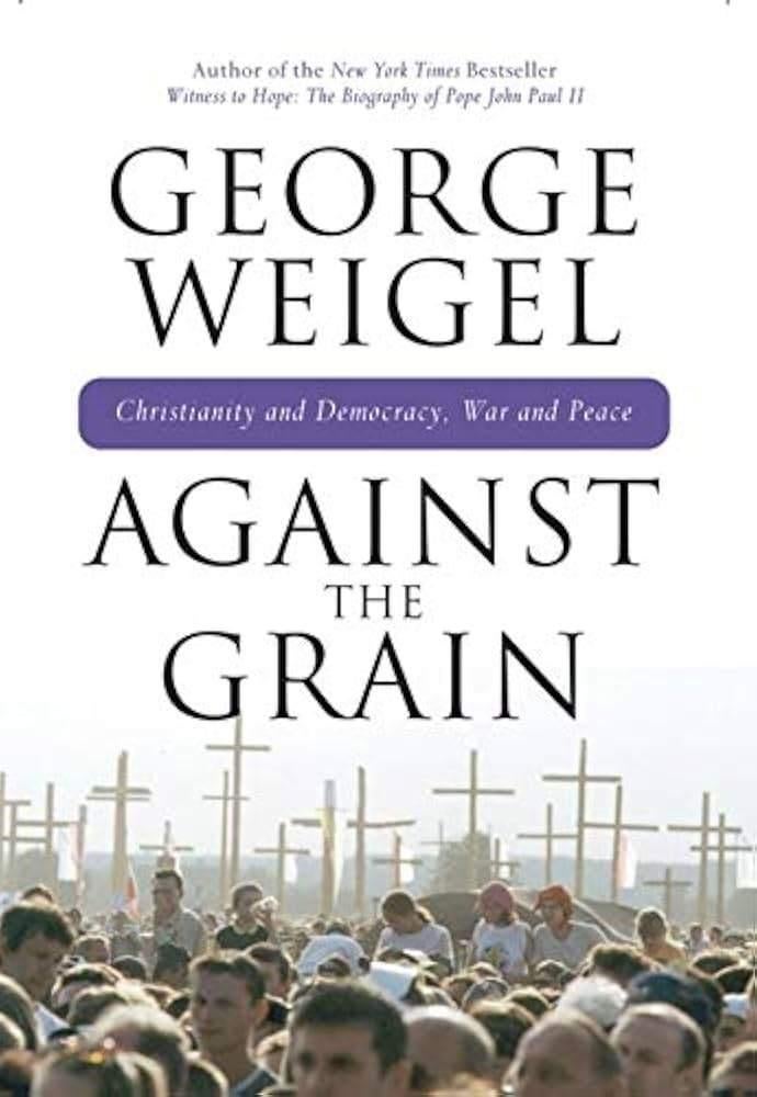 Against the grain. christianity and Democracy, War and Peace, Overige gebieden, Ophalen of Verzenden, Zo goed als nieuw, George Weigel