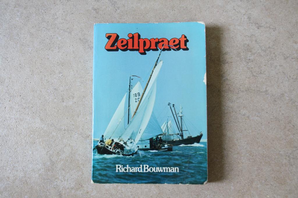 Zeilpraet. Richard Bouwman., Gelezen, Richard Bouwman, Watersport en Hengelsport, Ophalen of Verzenden