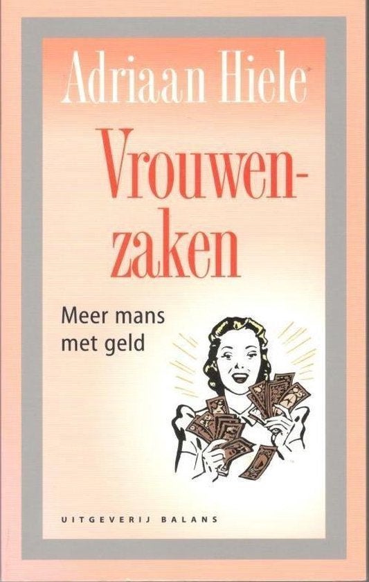 Vrouwenzaken - Adriaan Hiele, Ophalen of Verzenden, Nieuw, Nederland
