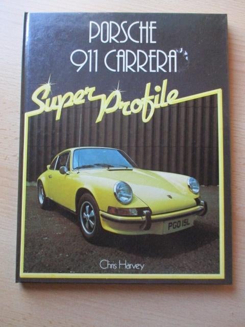Porsche 911 Carrera, Super Profile - Chris Harvey 1982, Boeken, Auto's | Boeken, Ophalen of Verzenden, Zo goed als nieuw, Porsche