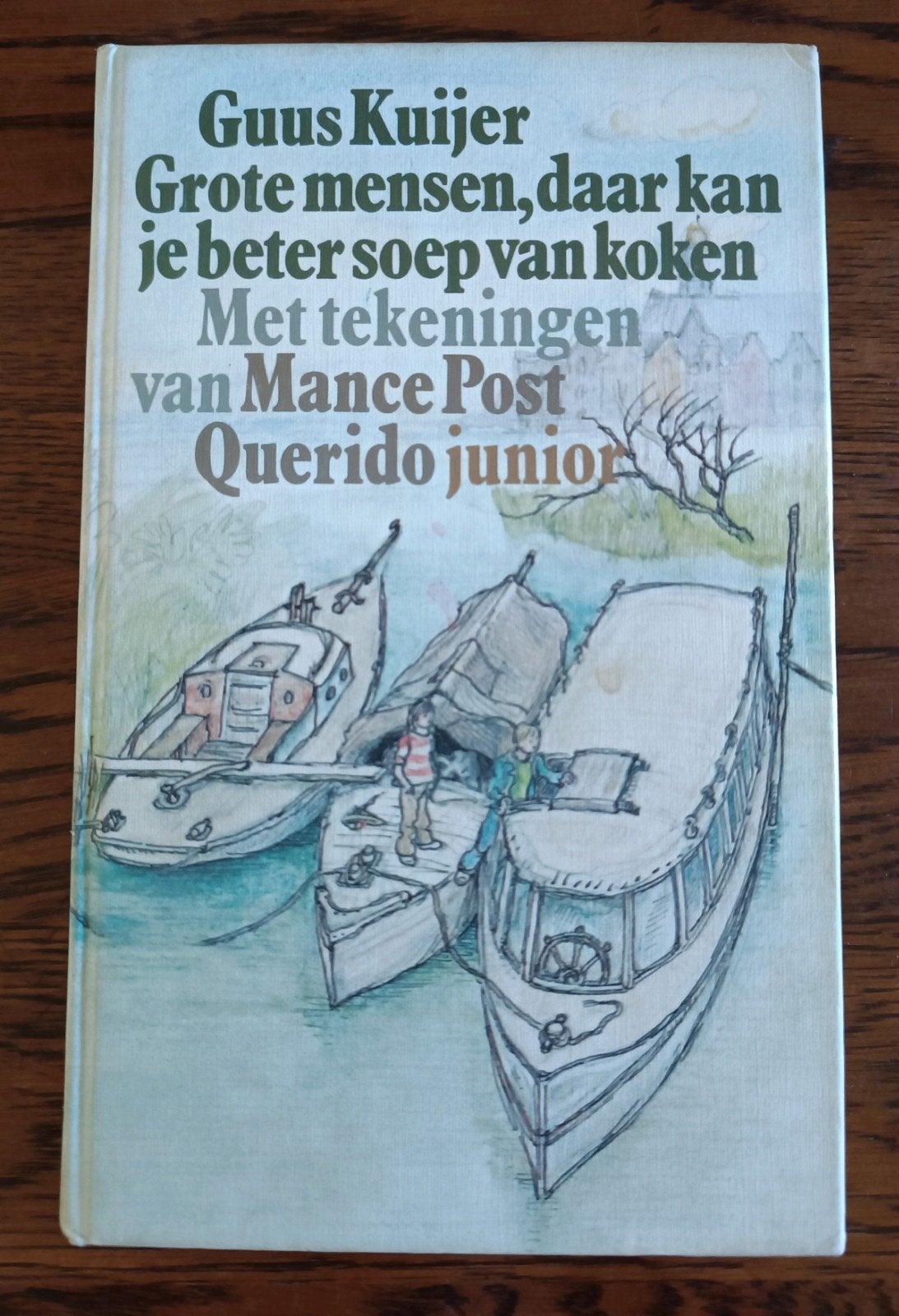 Grote mensen, daar kan je beter soep van koken - Guus Kuijer, Gelezen, Ophalen of Verzenden, Fictie, Guus Kuijer