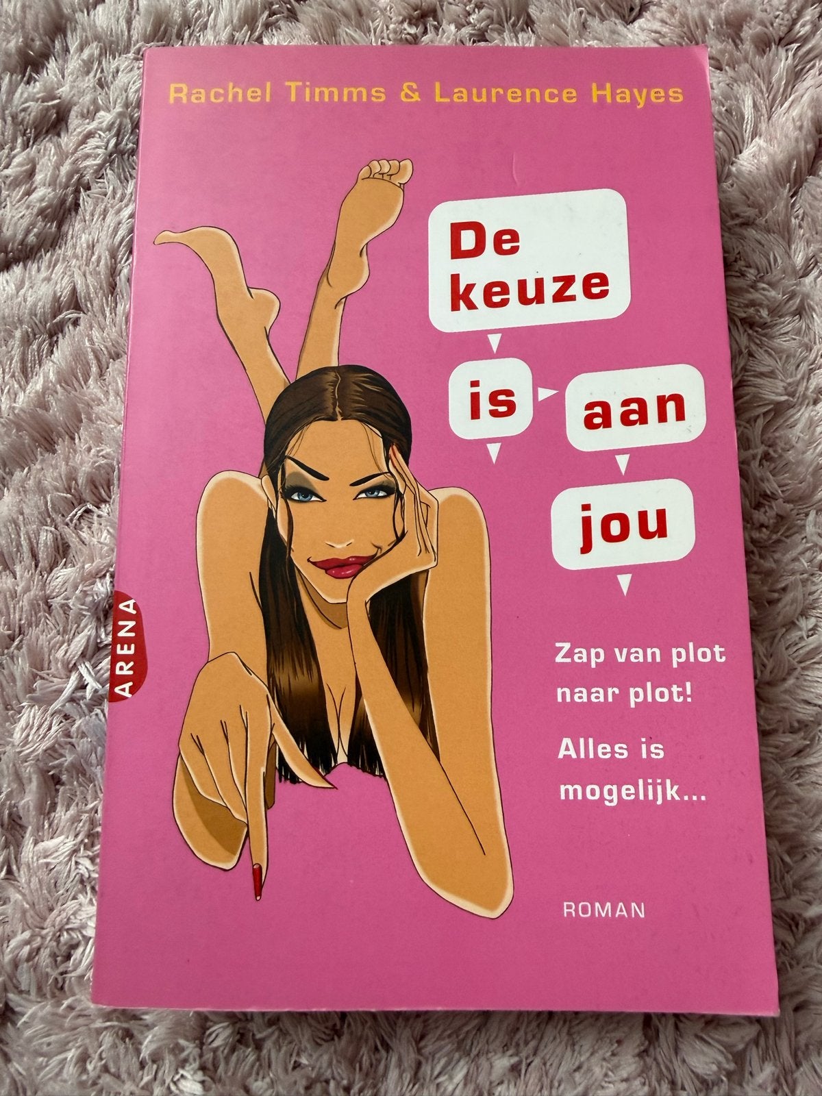 De Keuze Is Aan Jou - Rachel Timms & Laurence Hayes, Boeken, Ophalen of Verzenden, Zo goed als nieuw, Nederland