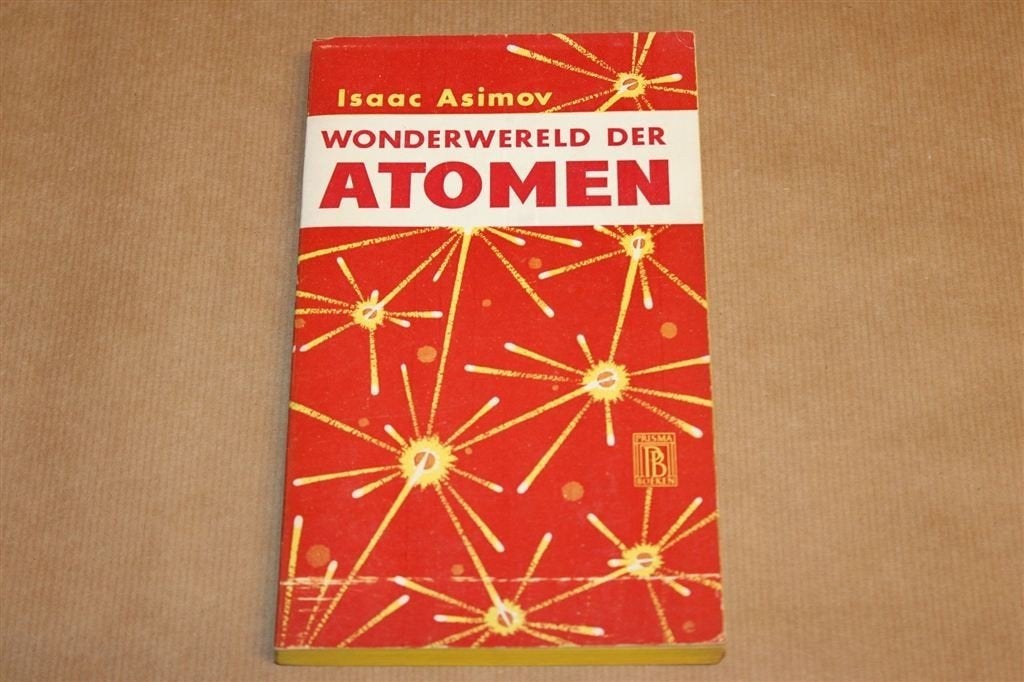 Wonderwereld der Atomen — Asimov, Kernenergie 1e druk 1958, Boeken, Ophalen of Verzenden, Gelezen, Natuurwetenschap