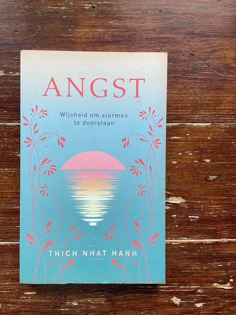 Thich Nhat Hanh Angst Wijsheid om stormen te doorstaan nieuw, Thich Nhat Hanh, Nieuw, Ophalen of Verzenden, Praktische filosofie