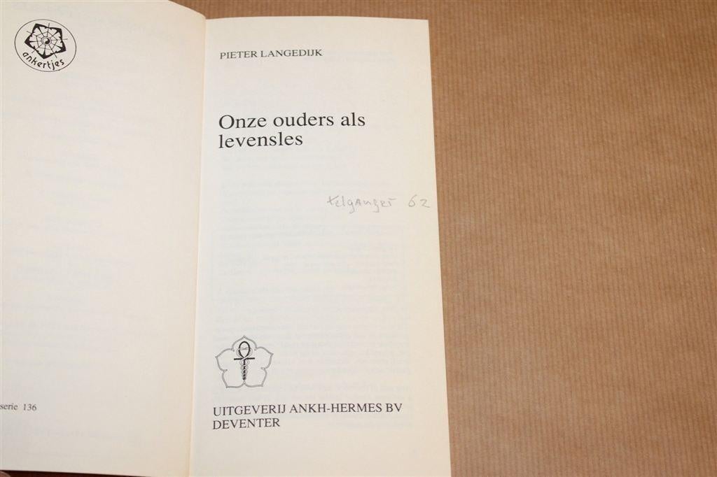 Onze Ouders als Levensles — Reïncarnatietherapie Langedijk, Ophalen of Verzenden, Gelezen, Overige onderwerpen, Achtergrond en Informatie