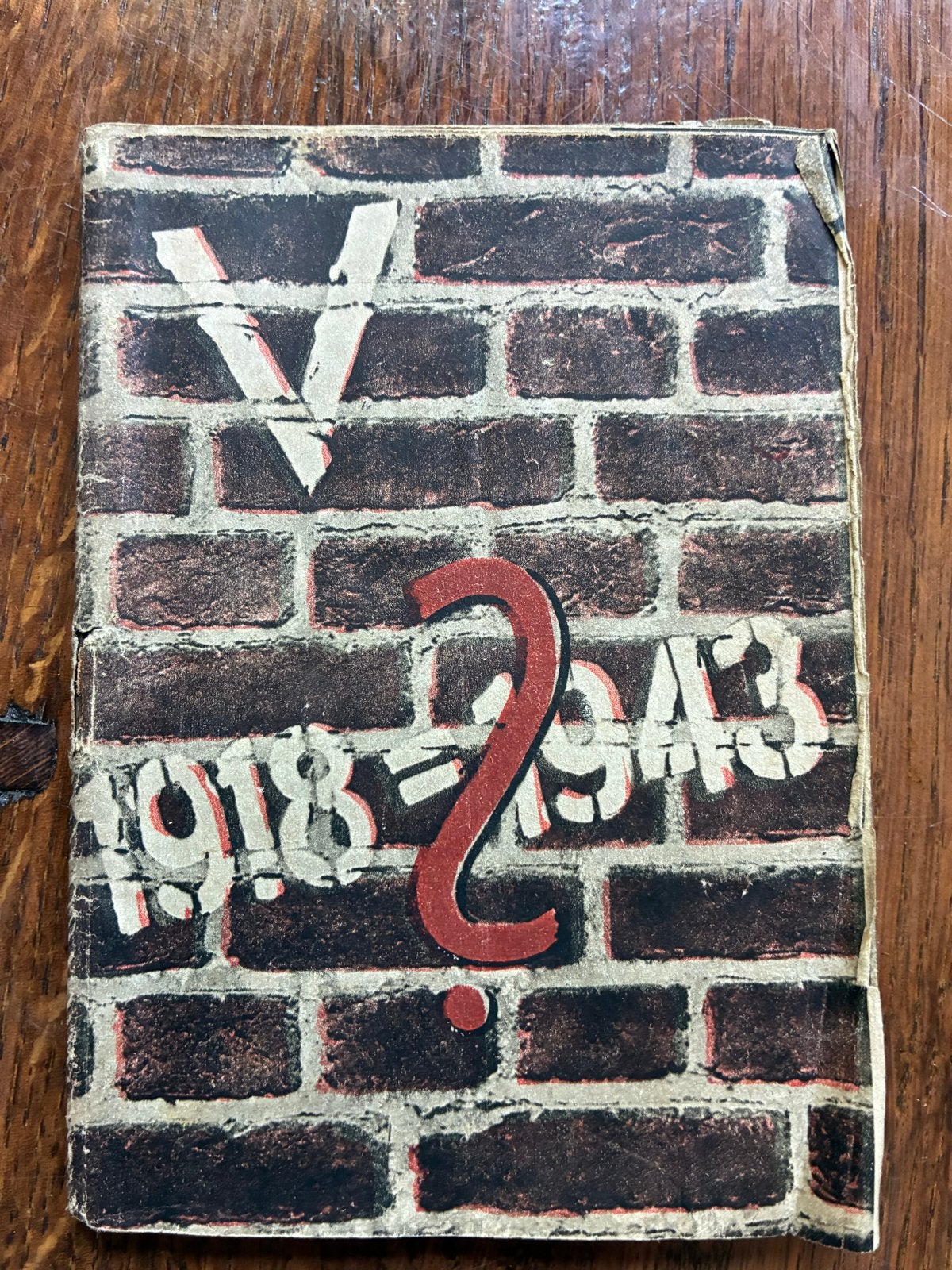 Zeldzaam WOII Propaganda Boekje: 1918-?1943 Muur zonder poor, Ophalen of Verzenden, Tweede Wereldoorlog, Gelezen, Algemeen