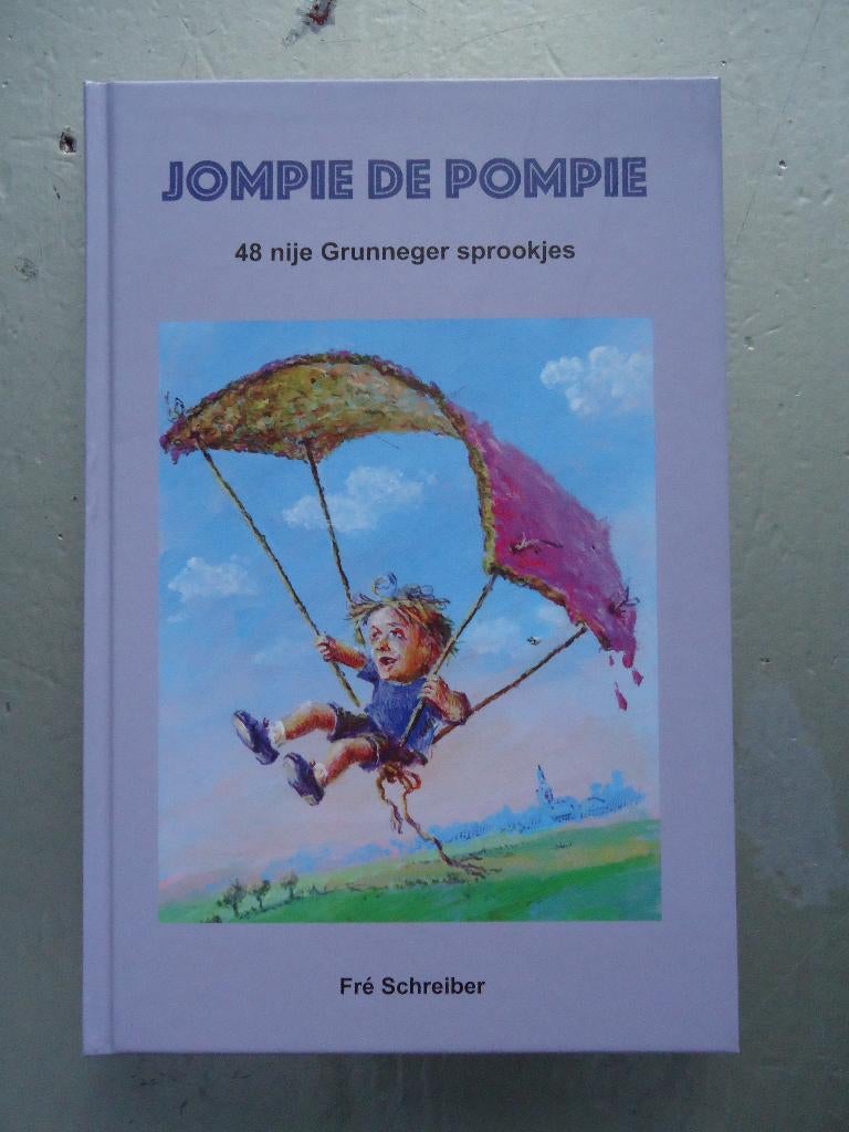Jompie de Pompie / fre schreiber, Boeken, Ophalen of Verzenden, Nieuw, Fre schreiber, Groningen