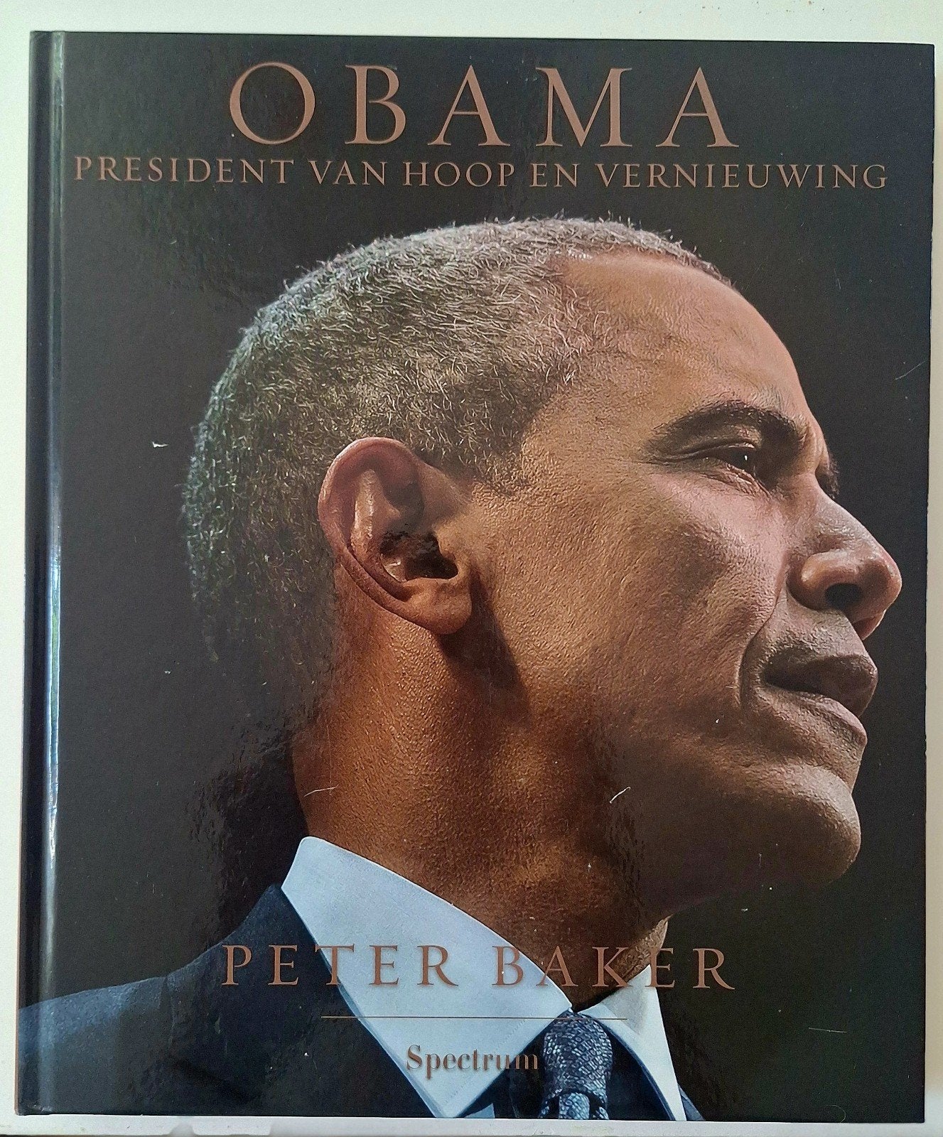 Obama: President van Hoop en Vernieuwing - Peter Baker, Boeken, Ophalen of Verzenden, Gelezen, Peter Baker, Politiek