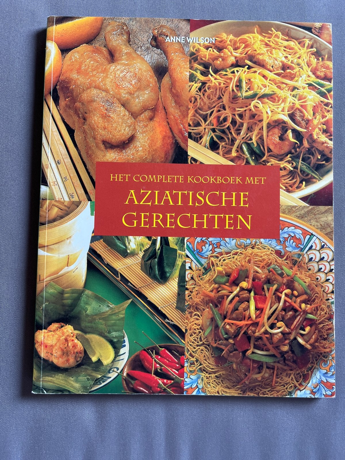 Het complete kookboek met Aziatische gerechten, Boeken, Kookboeken, Ophalen of Verzenden, Zo goed als nieuw, Azië en Oosters, Voorgerechten en Soepen