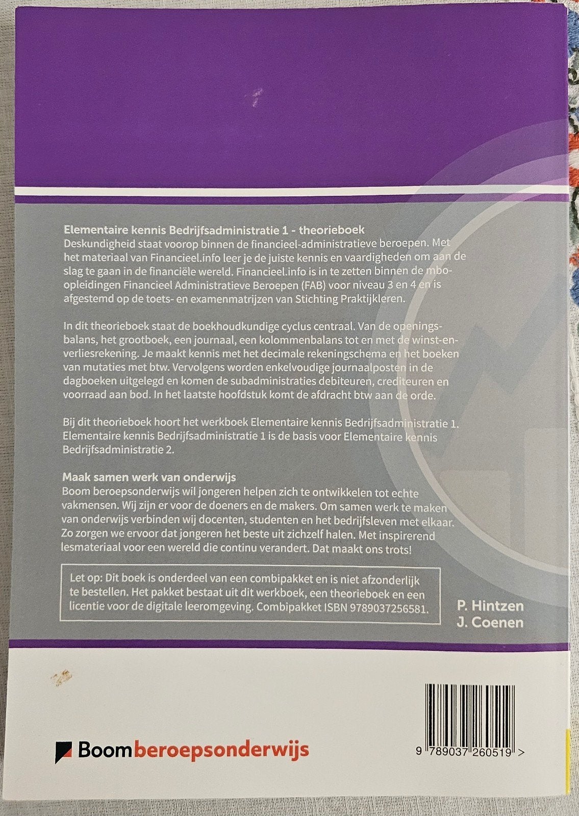 Elementaire kennis Bedrijfsadministratie 1 Theorieboek, Boeken, P. Hintzen, J. Coenen, Ophalen of Verzenden, Zo goed als nieuw