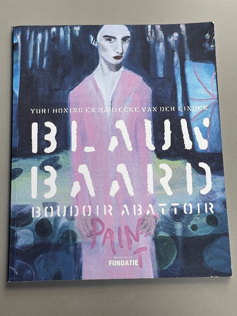 Blauwbaard Boudoir Abattoir (De Fundatie Zwolle) 2022, Ophalen of Verzenden, Nieuw, Schilder- en Tekenkunst