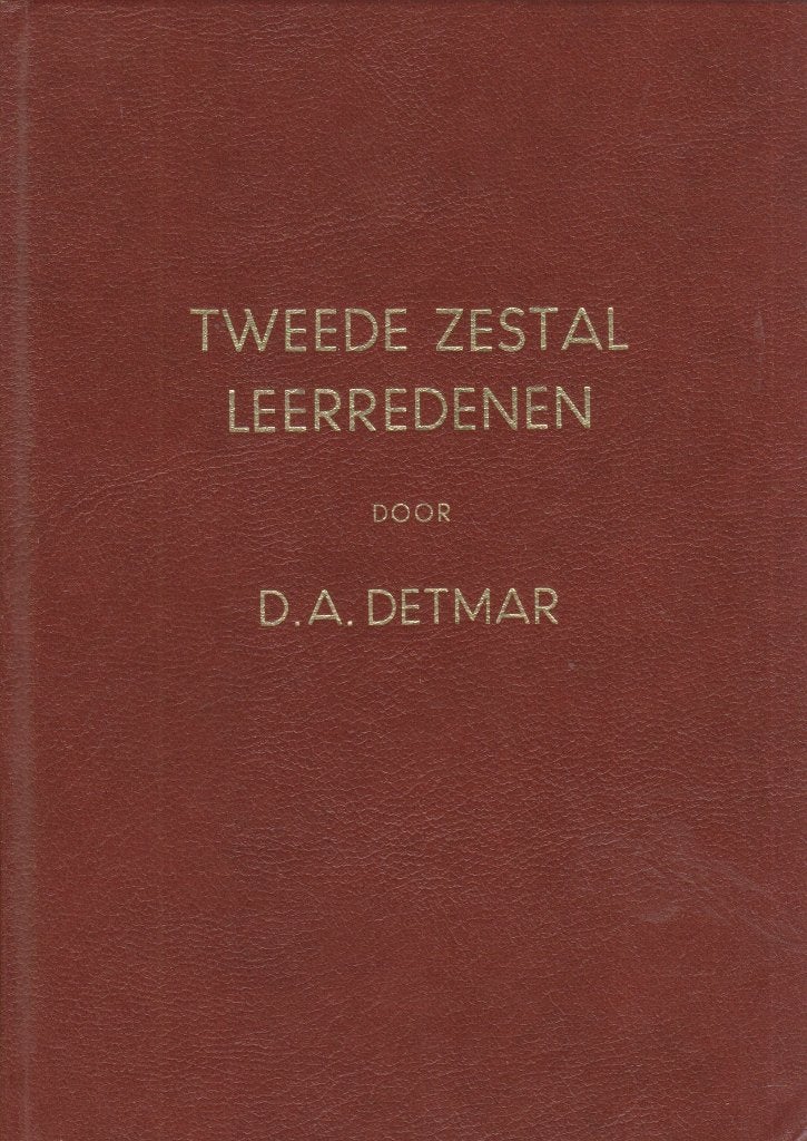 D.A.DETMAR - TWEEDE ZESTAL LEERREDENEN, Ophalen of Verzenden, Gelezen