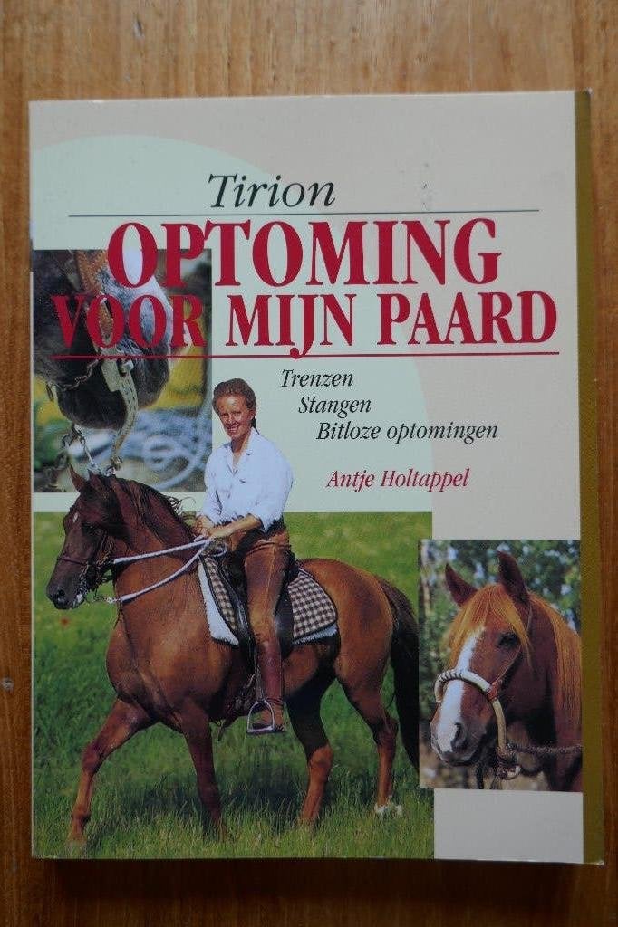 Optoming voor mijn paard === Antje Holtappel, Ophalen of Verzenden, Zo goed als nieuw, Paarden of Pony's
