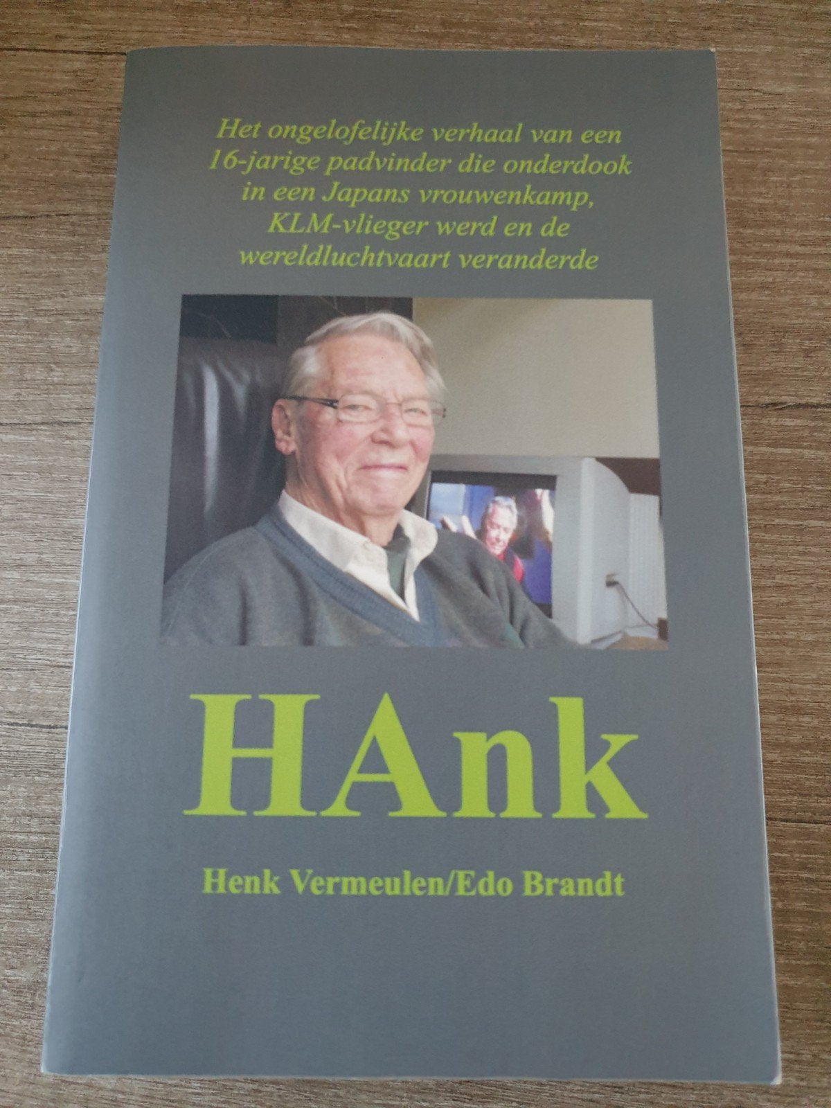 Hank: Padvinder, KLM-vlieger en wereldluchtvaart, Ophalen of Verzenden, Gelezen, Henk Vermeulen/Edo Brandt, Overige