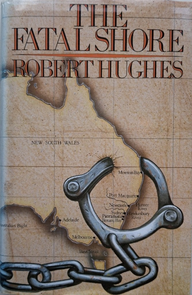 Robert Hughes - The Fatal Shore (ENGELSTALIG), Boeken, Ophalen of Verzenden, Gelezen, Australië