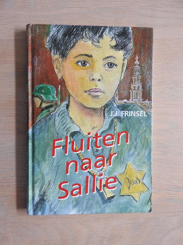 J.J. Frinsel - Fluiten naar Sallie - Amsterdamse jongen, Ophalen of Verzenden, Tweede Wereldoorlog, Zo goed als nieuw, Overige onderwerpen