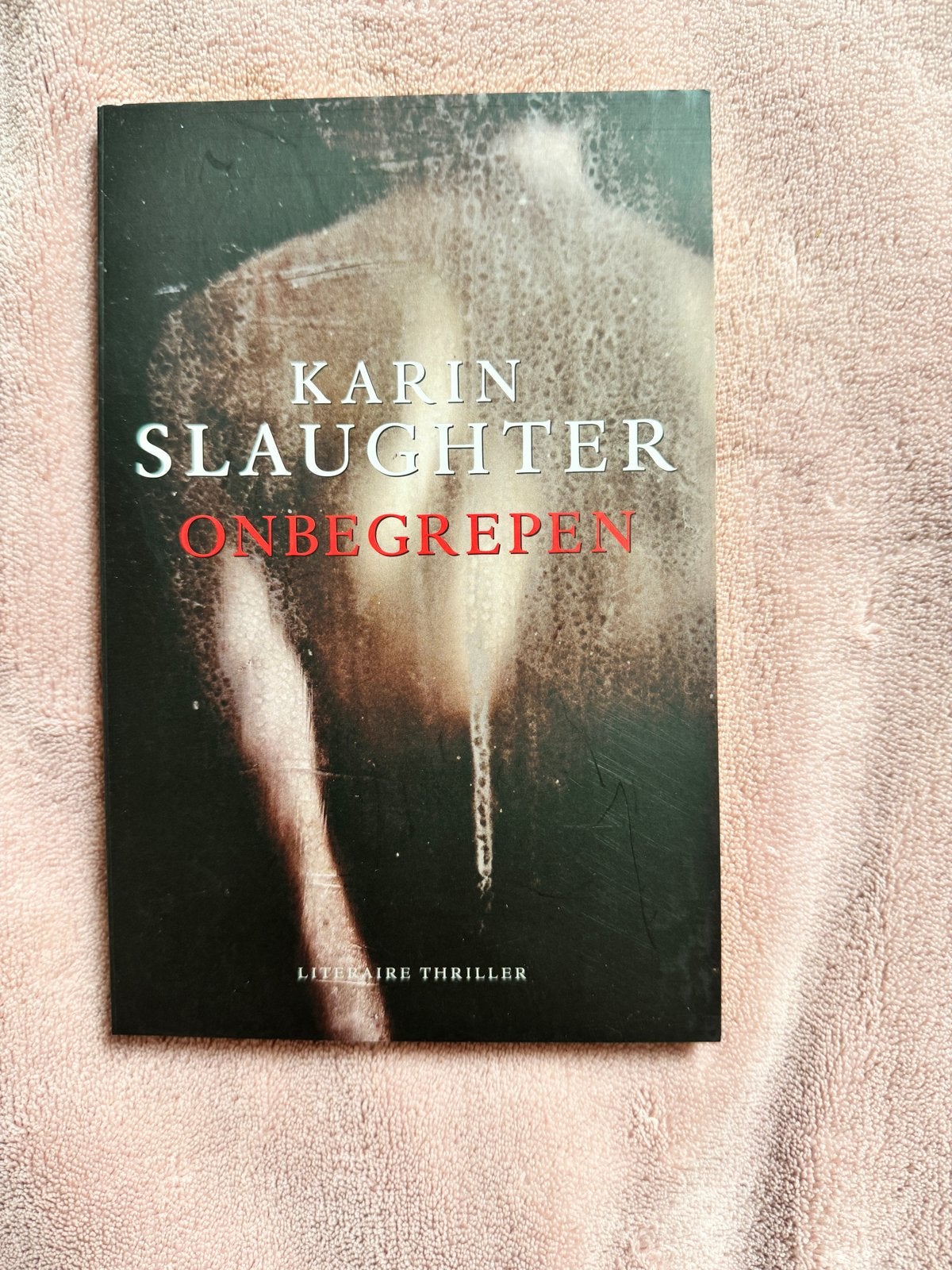 Karin Slaughter - Onbegrepen (Literaire thriller), Ophalen of Verzenden, Zo goed als nieuw, Nederland