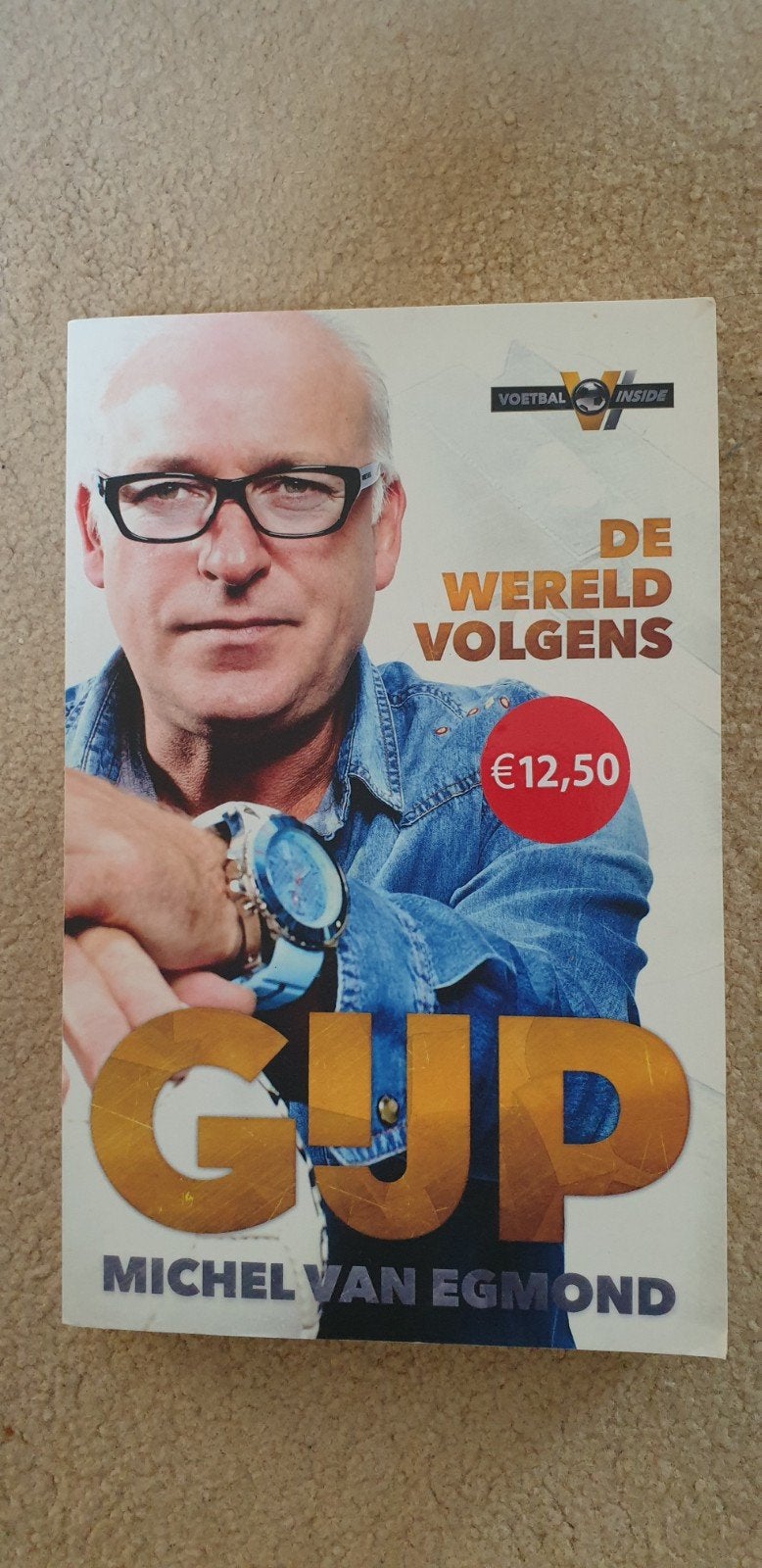 De Wereld Volgens Gup - Michel van Egmond (Voetbal Inside), Ophalen of Verzenden, Gelezen, Michel van Egmond