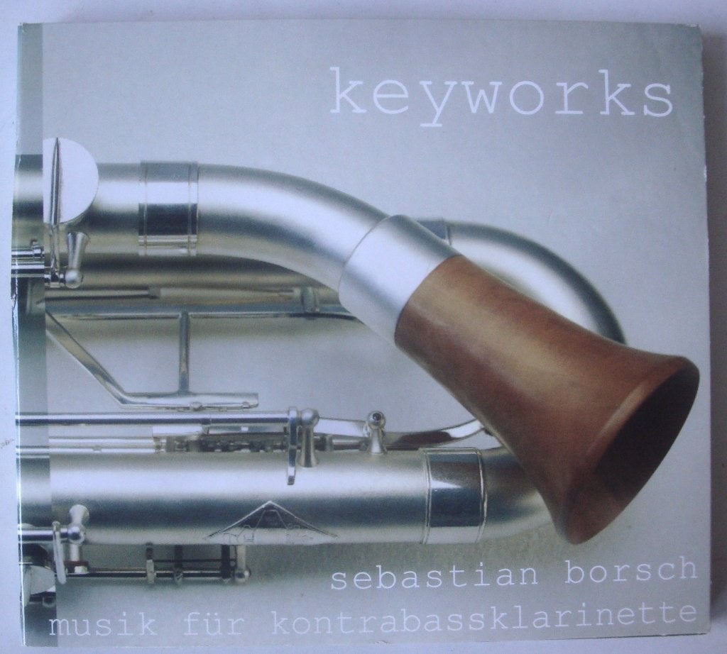 CD Sebastian Borsch Keyworks Musik für Kontrabassklarinette, Ophalen of Verzenden, Modernisme tot heden, Zo goed als nieuw, Kamermuziek