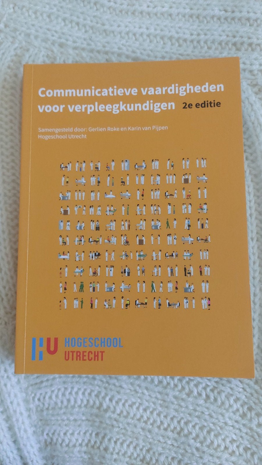 Communicatieve vaardigheden voor verpleegkundigen, 2e custom, Karin van Pijpen; Gerlien Roke, Ophalen of Verzenden, Zo goed als nieuw