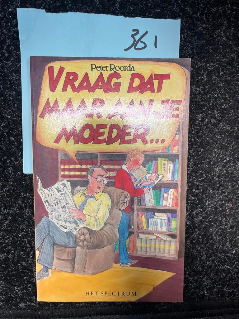 Vraag dat maar aan je moeder... - Peter Roorda, Ophalen of Verzenden, Zo goed als nieuw