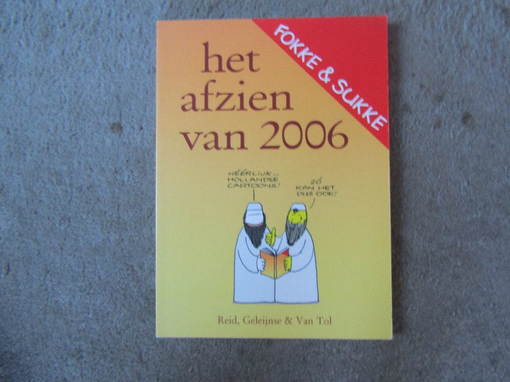 Boek: Fokke & Sukke - Het afzien van 2006, Gelezen, Cartoons, Ophalen of Verzenden, Reid, Geleijnse & Van Tol