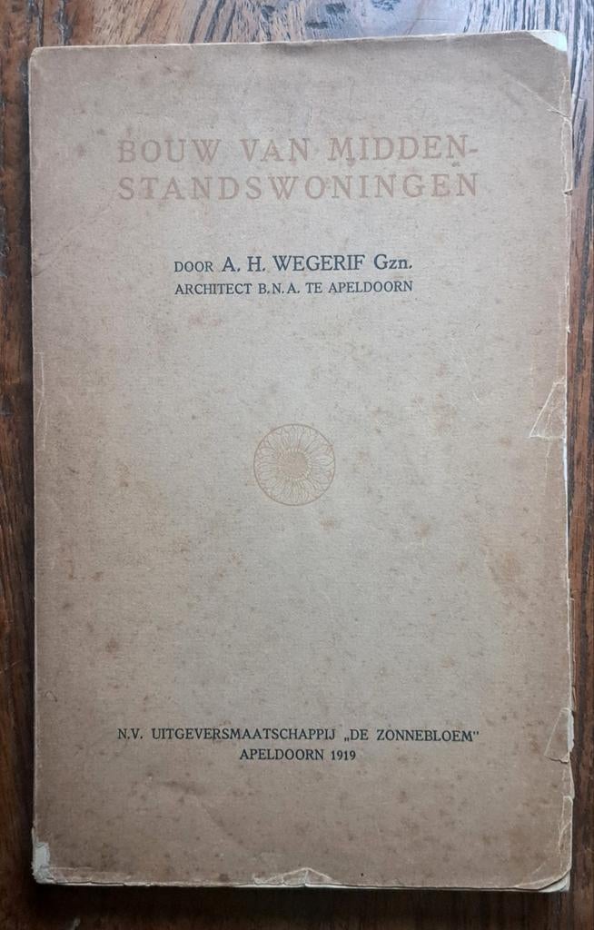 Bouw van middenstandswoningen H. Wegenrif 1919 Zeldzaam, Architecten, Ophalen of Verzenden, Zo goed als nieuw, A.H. Wegerif