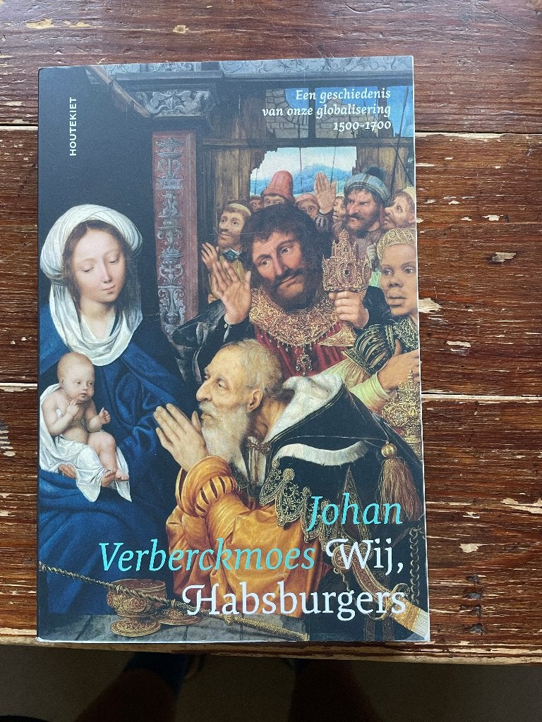 Johan Verberckmoes Wij, Habsburgers 2022, Boeken, 15e en 16e eeuw, Europa, Ophalen of Verzenden, Zo goed als nieuw
