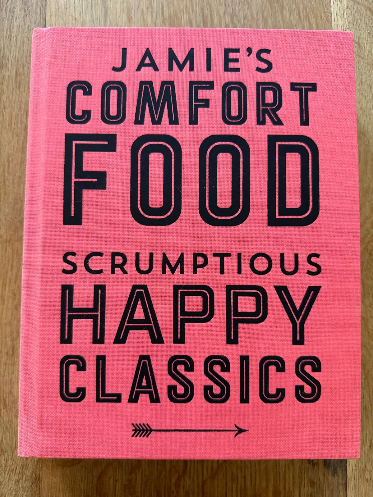 Jamie's Comfort Food: Scrumptious Happy Classics, Boeken, Ophalen of Verzenden, Zo goed als nieuw, Europa, Hoofdgerechten