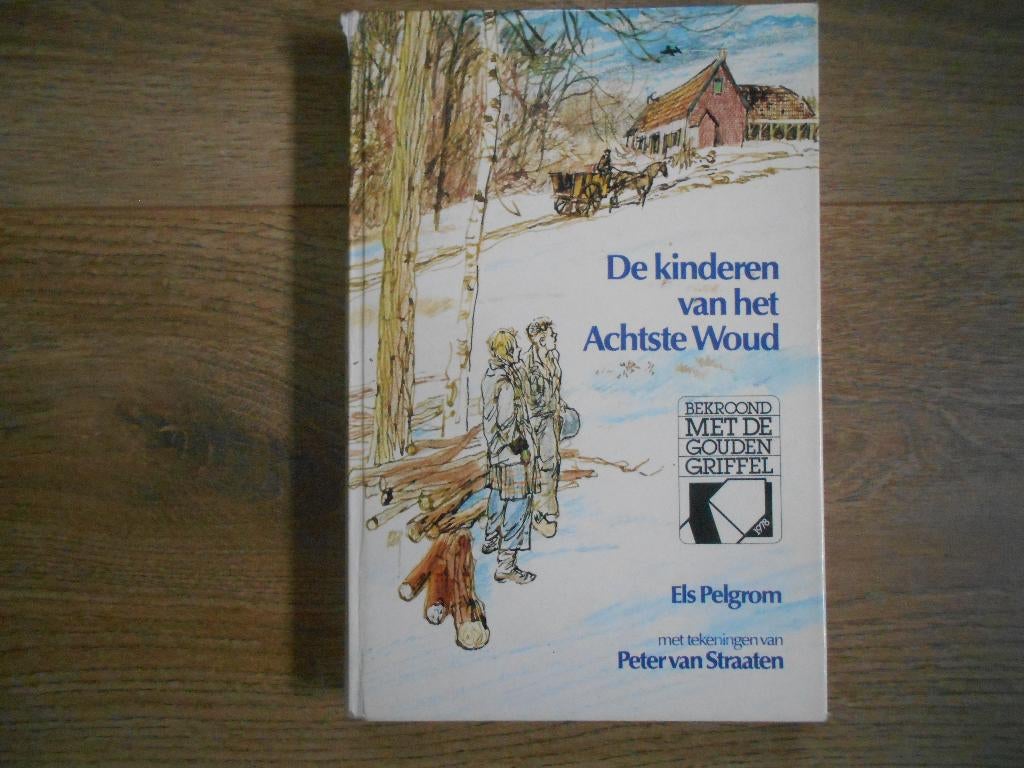 Els Pelgrom De kinderen van het Achtste Woud, Boeken, Ophalen of Verzenden, Tweede Wereldoorlog, Zo goed als nieuw, Overige onderwerpen