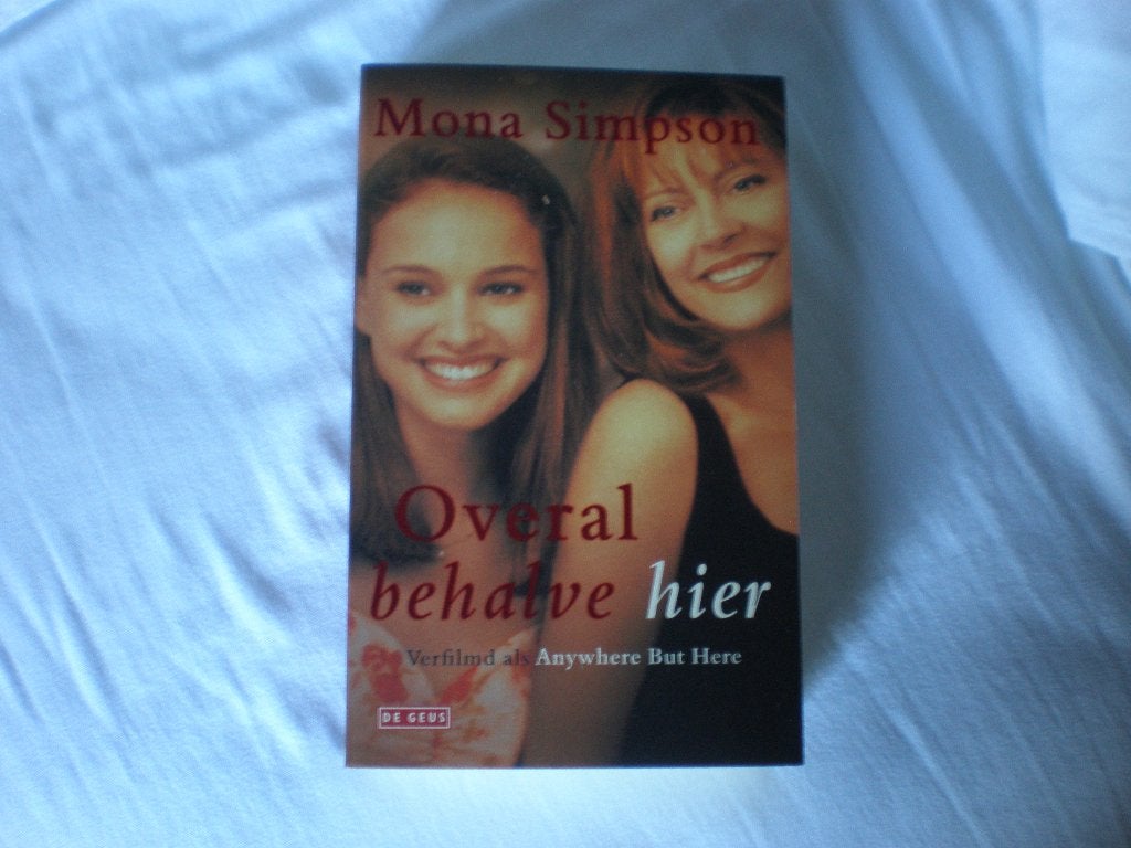 Boek. Roman. Overal behalve hier. Mona Simpson., Ophalen of Verzenden, Gelezen, Mona Simpson