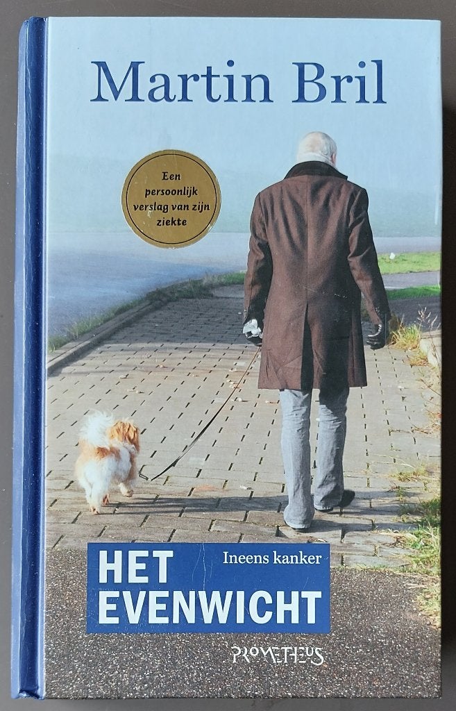 Het evenwicht - ineens kanker - Martin Bril, Boeken, Ophalen of Verzenden, Gelezen, Martin Bril