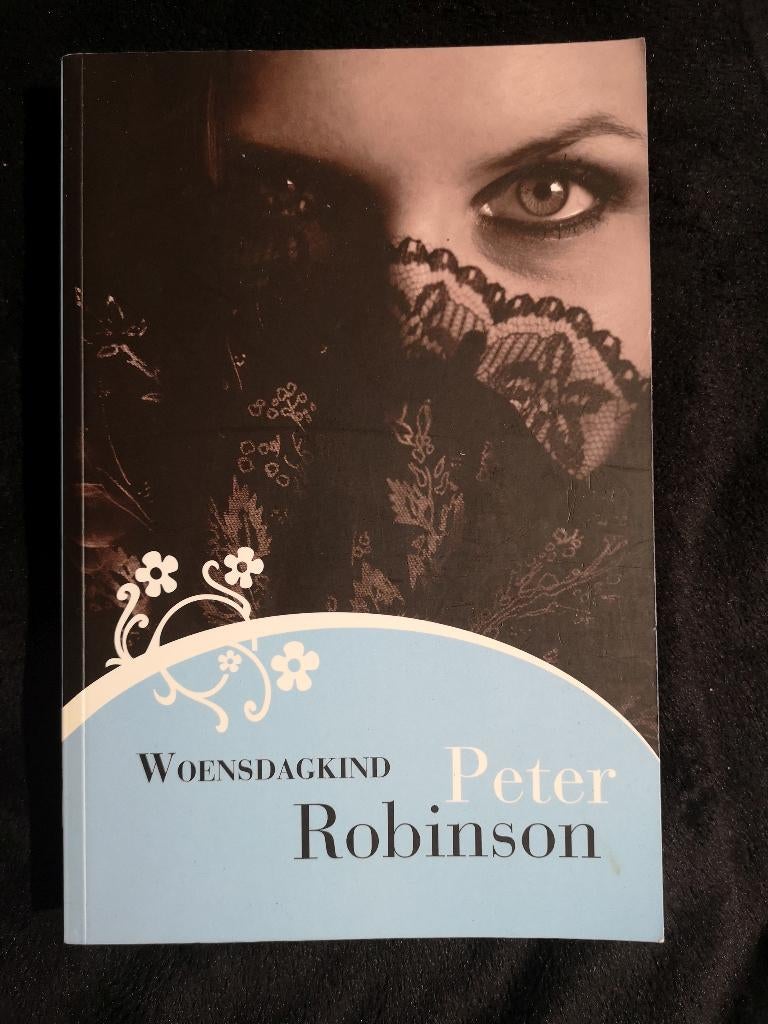 Peter Robinson, Woensdagkind, Boeken, Ophalen of Verzenden, Gelezen