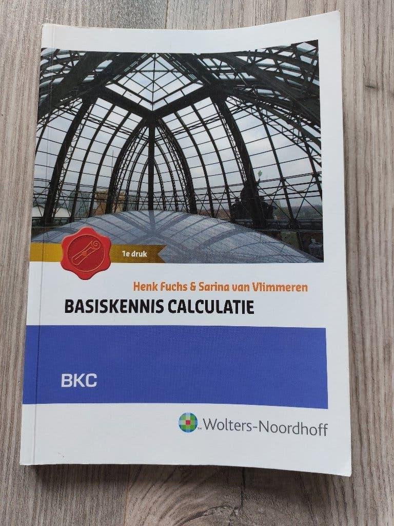 Basiskennis Calculatie 1e druk, Boeken, Zo goed als nieuw, HBO, Ophalen of Verzenden, Gamma