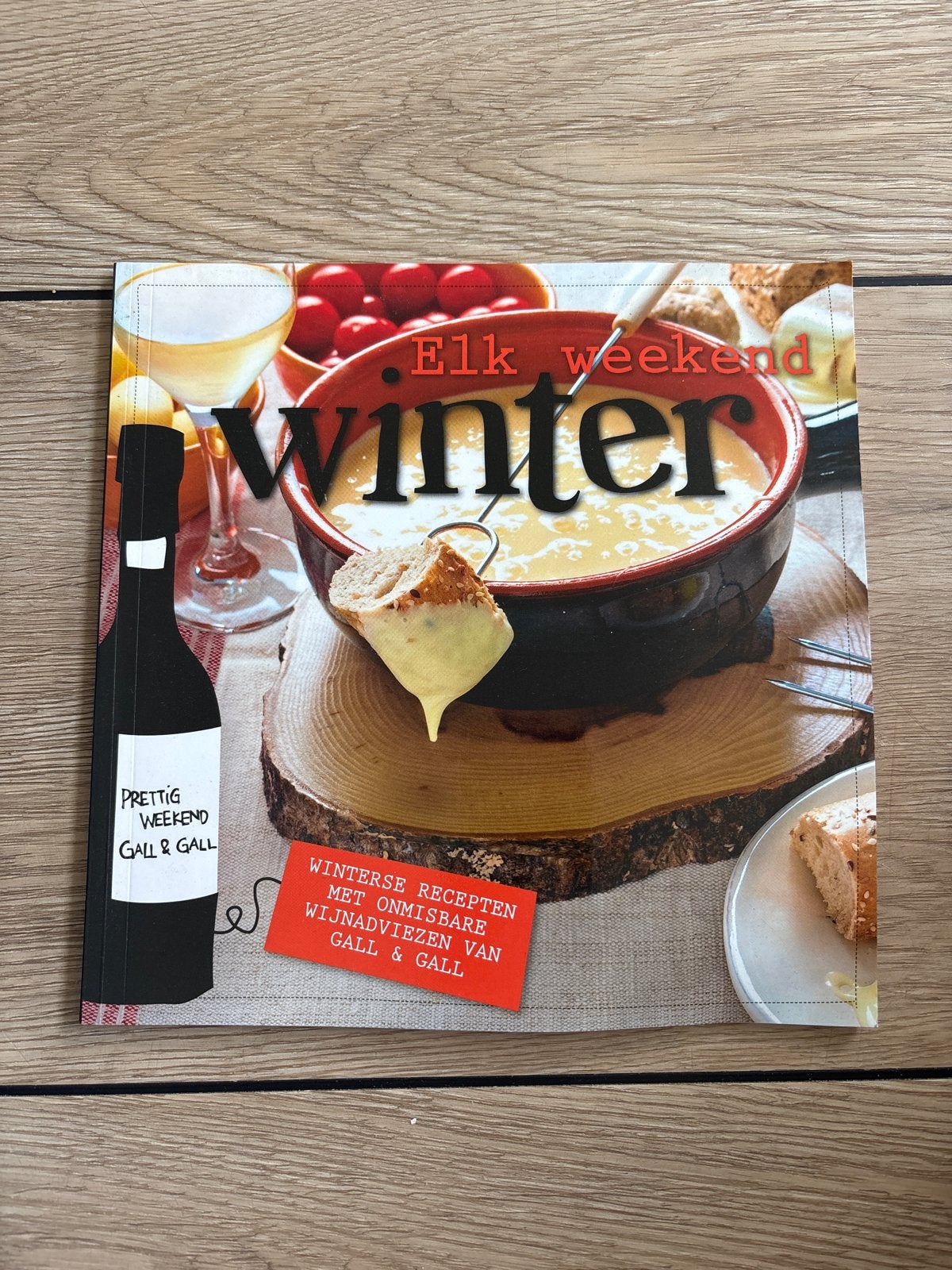Elk weekend Winter - Kookboek met wijnadvies Gall & Gall, Ophalen of Verzenden, Gelezen, Europa, Hoofdgerechten
