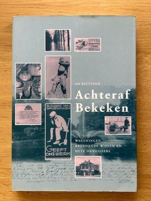 WAGENINGEN - Achteraf bekeken, Ophalen of Verzenden, Zo goed als nieuw