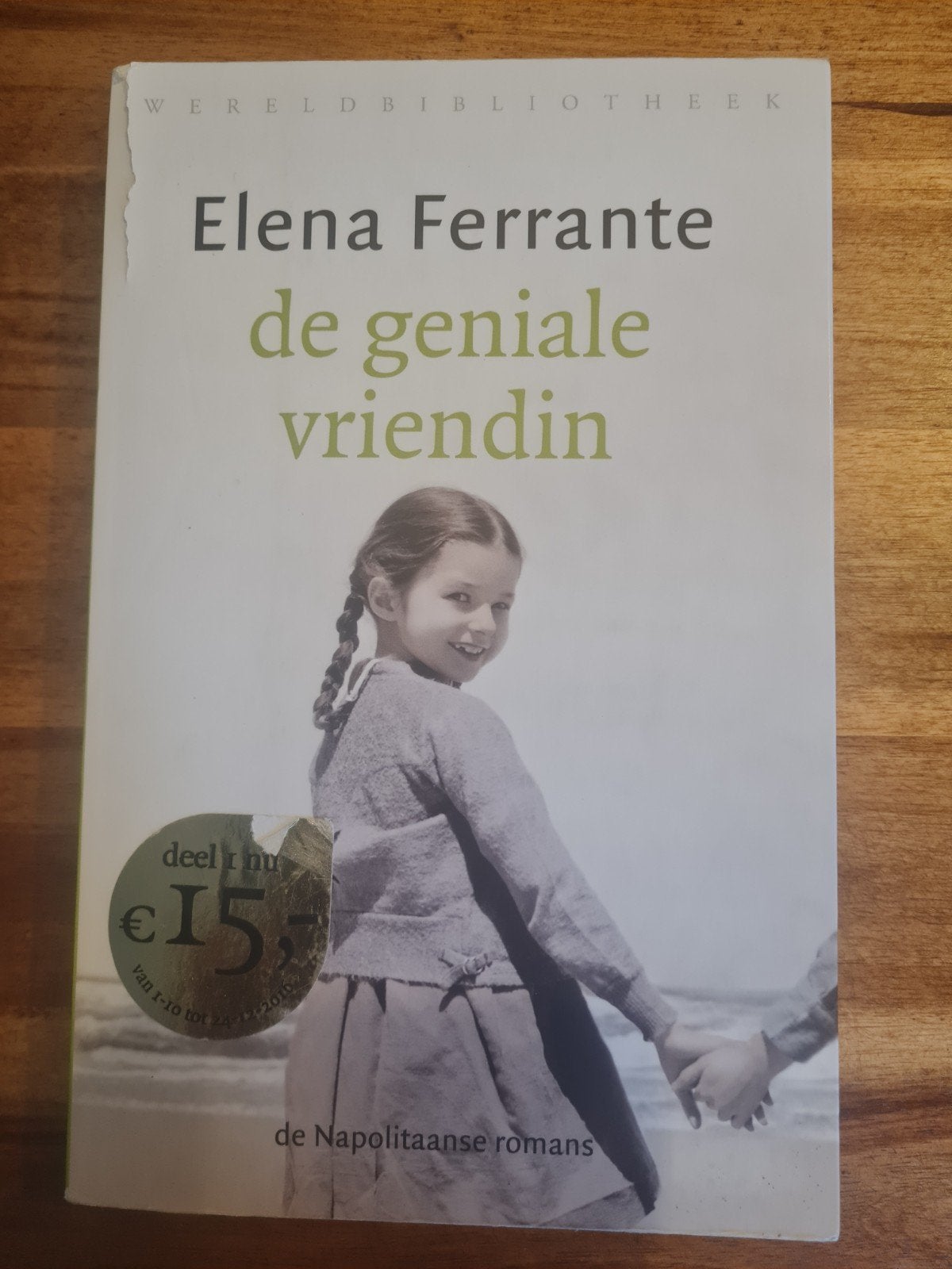 De Geniale Vriendin - Elena Ferrante (Wereldbibliotheek), Boeken, Ophalen of Verzenden, Gelezen, Elena Ferrante, Nederland