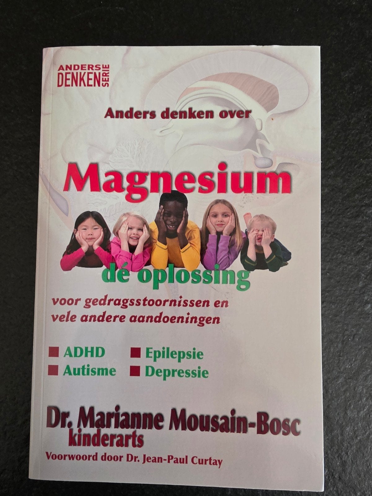 Magnesium: De oplossing voor gedragsstoornissen, Ophalen of Verzenden, Zo goed als nieuw