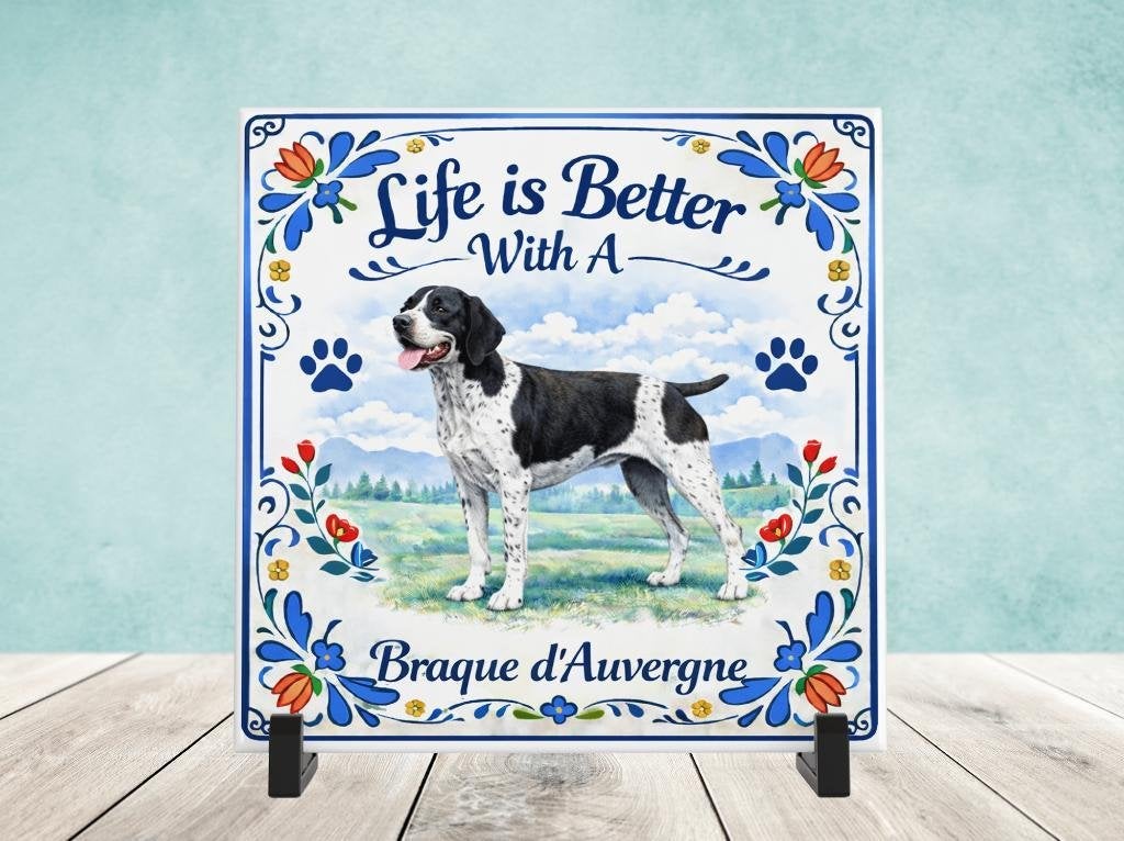 Life is Better With a Braque D'Auvergne, Verzenden, Nieuw