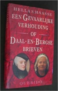 Hella S. Haasse : Een gevaarlijke verhouding of Daal-en-Berg, Boeken, Ophalen of Verzenden, Zo goed als nieuw