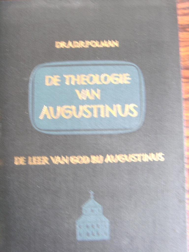 .De theologie van Augustinus, Boeken, Ophalen of Verzenden, Zo goed als nieuw, Dr. A. Polman, Christendom | Protestants